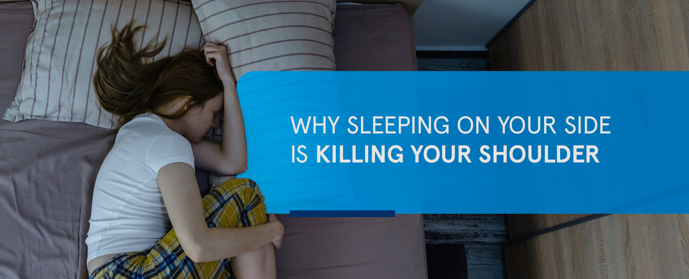 Why Sleeping on Your Side Kills Your Shoulder