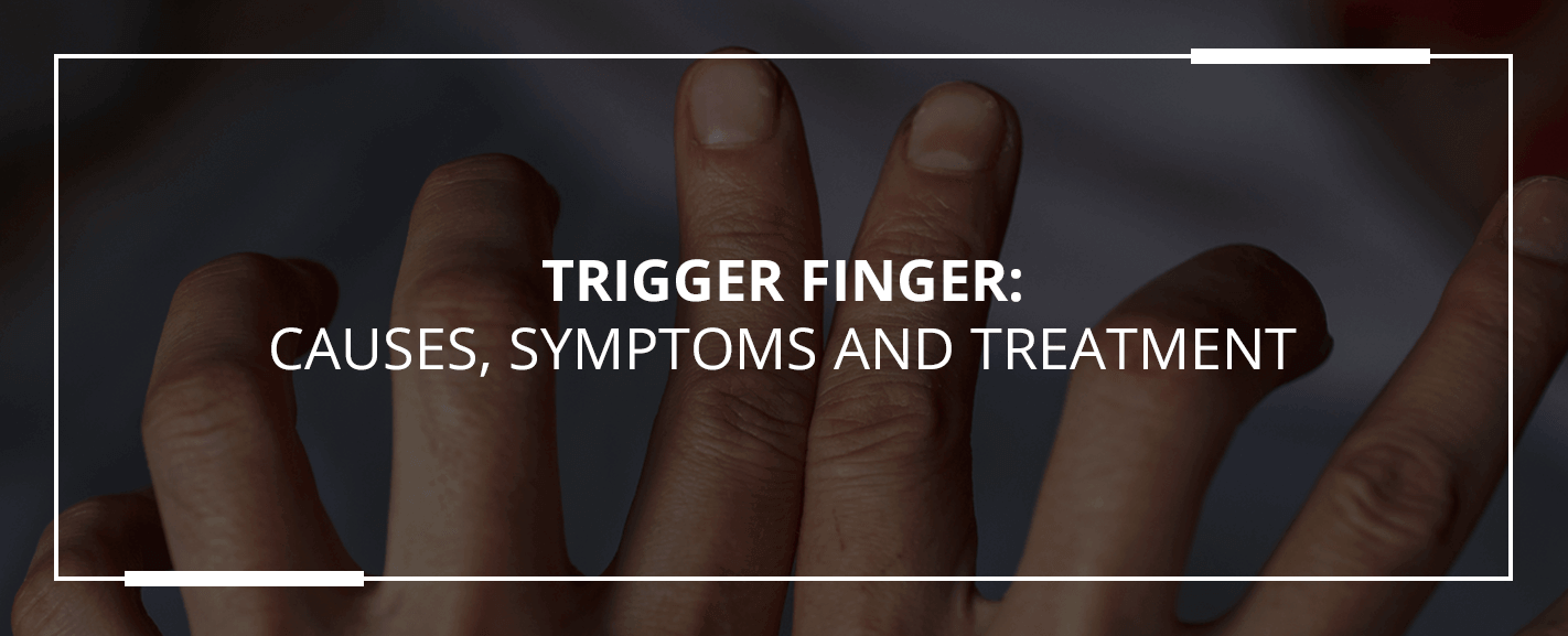 Trigger Finger Causes Symptoms And Treatment Orthobethesda